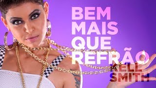 Kell Smith  Bem Mais Que Refrão Videoclipe Oficial [upl. by Ennail]