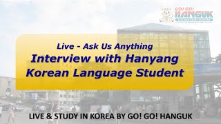 Live Show  Interview with Hanyang Korean Language Student [upl. by Arymas32]