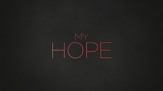 Paul Baloche  My Hope Official Lyric Video [upl. by Tilney]