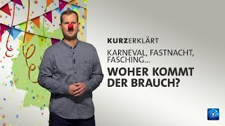 kurzerklärt Woher kommt der Karneval [upl. by Arbmat]