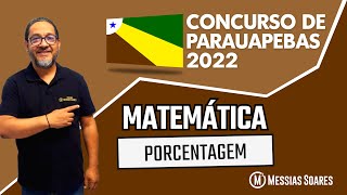 MATEMÁTICA  Concurso de Parauapebas  PORCENTAGEM  FADESP [upl. by Cori]