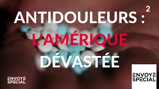 Envoyé spécial Antidouleurs  lAmérique dévastée  21 février 2019 France 2 [upl. by Roselani]