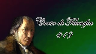 HEGEL Lezione completa  Filosofia 19 [upl. by Reuben]