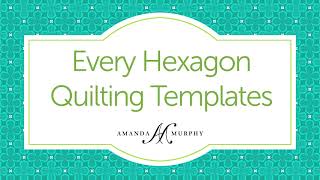 Good Measure Every Hexagon Quilting Templates by Amanda Murphy for Brewer Sewing [upl. by Venterea]