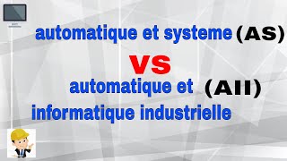 automatique et systemes VS automatique et informatique industrielle [upl. by Derek731]