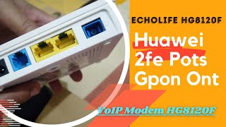 Huawei EchoLife HG8120F  How To Set up Huawei GPON ONT  Huawei XPON ONU [upl. by Pearline]