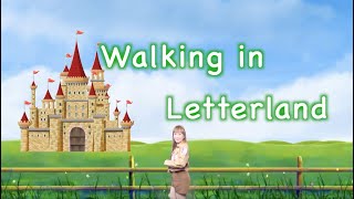 Walking in Letterland [upl. by Ailahtan]