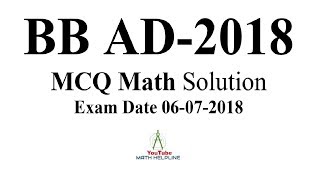 Bangladesh Bank AD2018 MCQ Math solution Exam Date 06072018 [upl. by Charmian]