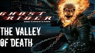 Ghost Rider  Walkthrough Part 6  The Valley of Death [upl. by Elfont]