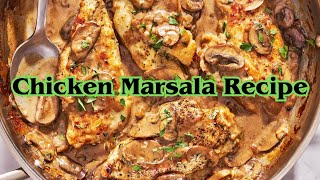 Chicken Marsala  Chicken Marsala Recipe  Creamy Italian Classic Chicken Marsala Recipe [upl. by Honorine487]