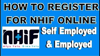 How to register for NHIF online  Self Employed Employed  2022 Procedures [upl. by Eladal]