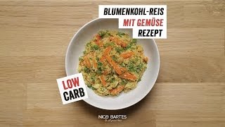 BlumenkohlReis mit Gemüse Rezept  Low Carb [upl. by Crescint]