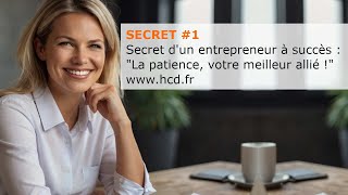 Secret dun entrepreneur à succès  La patience votre meilleur allié [upl. by Leanor18]