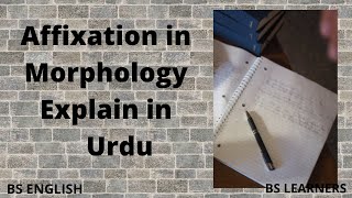 Affixation in Morphology explain in Urdu by Bs Learners [upl. by Debbie]