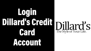 How To Login Dillards Credit Card Online Account 2022  Dillards Credit Card Sign In Help [upl. by Suzi]