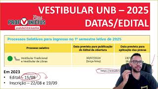 VESTIBULAR UNB 2025  DATAS  EDITAL  INSCRIÇÃO [upl. by Nodanrb]