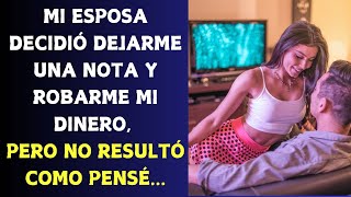 Mi esposa me dejó una nota que decía quotnos estamos separandoquot ¡y luego 200000 dólares desapareciero [upl. by Conant401]