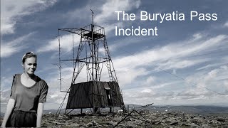 Buryatia Pass Incident The Other Dyatlov Pass [upl. by Arze]