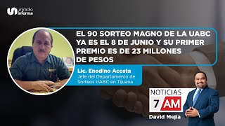 El 90 Sorteo Magno de la UABC ya es el 8 de junio y su primer premio es de 23 millones de pesos [upl. by Atiuqiram886]