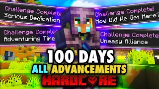 I Completed ALL ADVANCEMENTS in 100 Days of Hardcore Minecraft [upl. by Aifoz906]