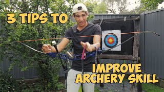 3 Tips to improve your Recurve Archery archery [upl. by Evangelin]