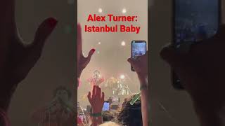 Alex Turner  Istanbul Baby [upl. by Alick]