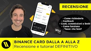 BINANCE CARD RECENSIONE e TUTORIAL DEFINITIVO  TUTTO quello che DEVI SAPERE aggiornato 2023 [upl. by Akiemahs]