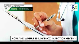 How And Where Is Lovenox Injection Given [upl. by Eleanora]