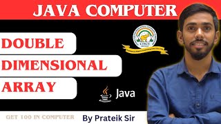 Double Dimensional Array in Java ICSE ISC  By Prateik Sharma [upl. by Arbmik]