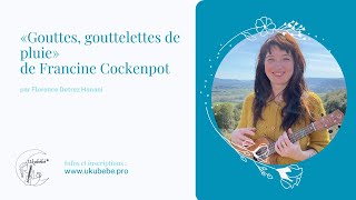 quotGouttes goutelettes de pluiequot de Francine Cockenpot [upl. by Elset]