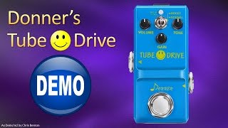 Demo of the Donner Tube Drive Pedal [upl. by Bern]