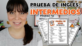 PRUEBA DE INGLÉS PARA INTERMEDIOS  ENGLISH PLACEMENT TEST  INTERMEDIATE LEVEL [upl. by Rhodes]