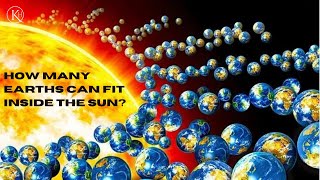 How Many Earths Can Fit Inside The Sun [upl. by Ttenneb]