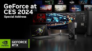 GeForce at CES 2024  Special Address [upl. by Eninahs]