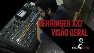 Behringer X32  Uma visão geral detalhada [upl. by Rigby432]