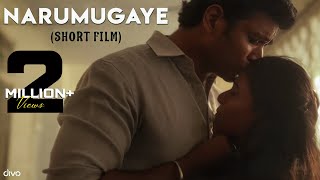 Narumugaye  Official Tamil Short Film  Benito Nandhini Madesh  Mohan Govind [upl. by Doherty]