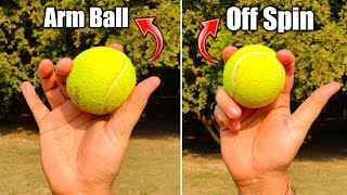 how to bowl arm ball with tennis ball  off spin variations  spin bowling tips [upl. by Bergmans141]