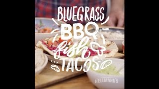 Hellmanns amp DJ BBQ Bluegrass BBQ Fish Tacos Recipe grilltopia [upl. by Yrrem537]