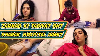 Zarnab Ki Tabiyat Bht Kharab Hospital Admit  Laraib Khalid  Zarnab Fatima [upl. by Beard]