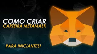 TUTORIAL METAMASK PARA INICIANTES COMO CRIAR CARTEIRA METAMASK E CONFIGURAR [upl. by Yesac]