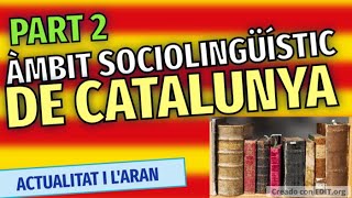 Àmbit sociolingüístic de Catalunya Part 2 [upl. by Baskett195]