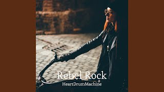 Rebel Rock [upl. by Elane271]