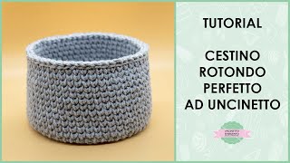 Tutorial cestino rotondo ad uncinetto perfetto  crochet basket  Uncinetto dArgento [upl. by Neau]