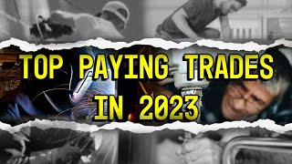 Top Paying Trades in 2023 [upl. by Nevins]