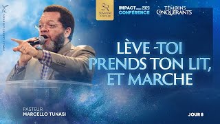 J8  LÈVETOI PRENDS TON LIT ET MARCHE  Ps Marcello TUNASI  Impact Conférence 2023 [upl. by Dusa833]