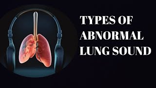 ll Different types of abnormal lung sounds ll Nurses voice [upl. by Botnick256]