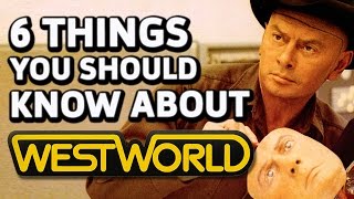 6 Things You Should Know About the Original Westworld [upl. by Assil]