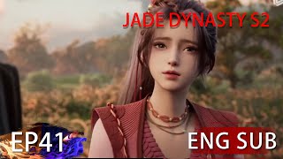 Eng Sub Jade Dynasty Season 2 EP41 [upl. by Kcirad]