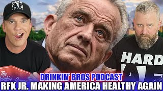 RFK Jr Making America Healthy Again  Drinkin Bros Podcast Episode 1431 [upl. by Norret]