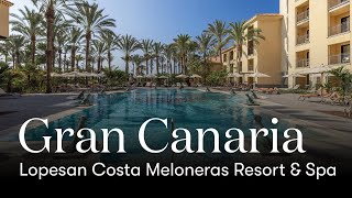 Lopesan Costa Meloneras Resort and Spa [upl. by Schafer]